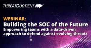 Building the SOC of the Future - Webinar